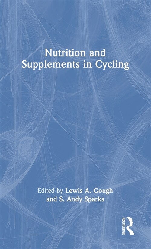 Nutrition and Supplements in Cycling (Hardcover, 1)