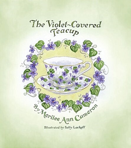 The Violet-Covered Teacup (Hardcover)