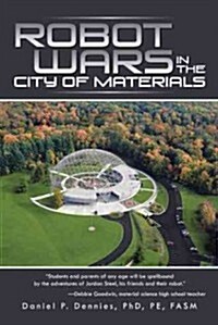 Robot Wars in the City of Materials (Hardcover)