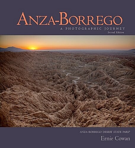 Anza-Borrego: A Photographic Journey: Second Edition (Paperback)