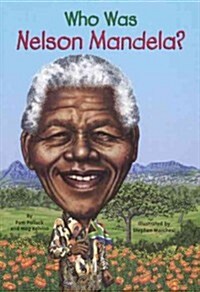Who Was Nelson Mandela? (Prebound, Bound for Schoo)