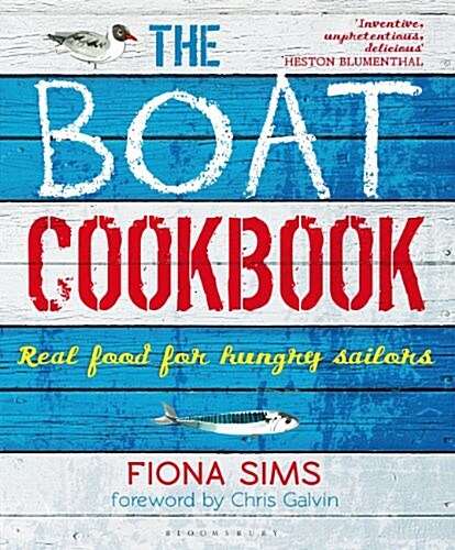 The Boat Cookbook : Real Food for Hungry Sailors (Paperback)