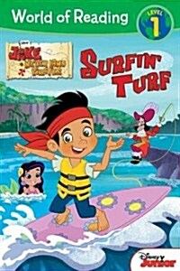 [중고] World of Reading: Jake and the Never Land Pirates Surfin Turf: Level 1 (Paperback)