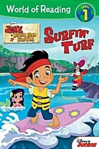 World of Reading: Jake and the Never Land Pirates Surfin Turf: Level 1 (Paperback)