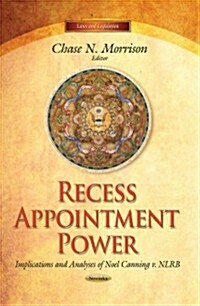 Recess Appointment Power (Paperback)