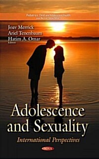 Adolescence & Sexuality (Hardcover, UK)