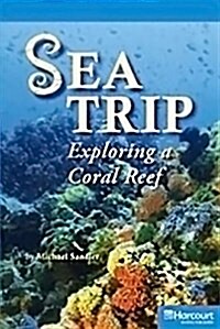 Storytown: On Level Reader Teachers Guide Grade 5 Sea Trip Exploring a Coral Reef (Hardcover, Teacher)