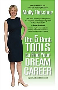 The 5 Best Tools to Find Your Dream Career (Paperback)