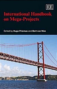 International Handbook on Mega-Projects (Hardcover)