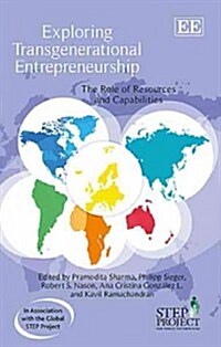 Exploring Transgenerational Entrepreneurship : The Role of Resources and Capabilities (Hardcover)