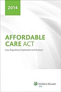 Affordable Care Act 2014 (Paperback)