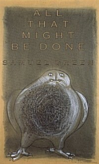 All That Might Be Done (Paperback)