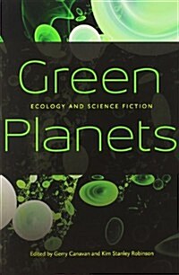 Green Planets: Ecology and Science Fiction (Paperback)