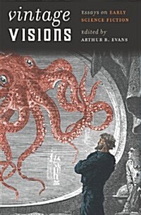 Vintage Visions: Essays on Early Science Fiction (Hardcover)