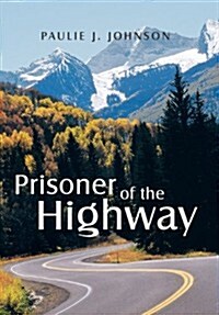 Prisoner of the Highway (Hardcover)