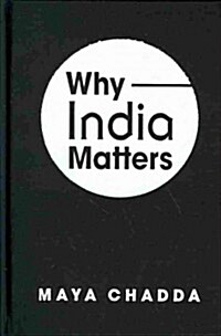 Why India Matters (Hardcover)