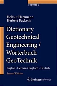 Dictionary Geotechnical Engineering/W?terbuch Geotechnik: English - German/Englisch - Deutsch (Boxed Set, 2, 2014)