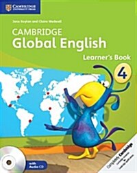 Cambridge Global English Stage 4 Stage 4 Learners Book with Audio CD : for Cambridge Primary English as a Second Language (Multiple-component retail product, part(s) enclose)