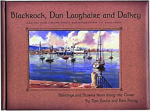 Blackrock, Dun Laoghaire and Dalkey (Hardcover)