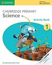 Cambridge Primary Science Activity Book 1 (Paperback)