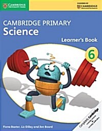 Cambridge Primary Science Stage 6 Learners Book 6 (Paperback, New ed)