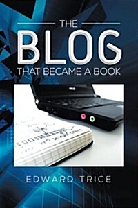 The Blog That Became a Book (Paperback)