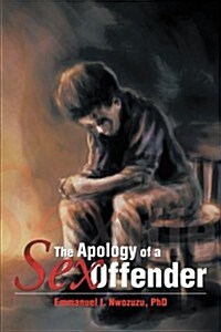 The Apology of a Sex Offender (Paperback)