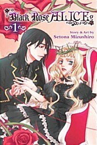 Black Rose Alice, Volume 1 (Paperback)