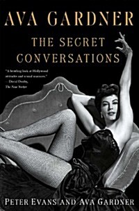 Ava Gardner: The Secret Conversations (Paperback)