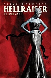 Clive Barkers Hellraiser, Volume 3: The Dark Watch (Paperback)