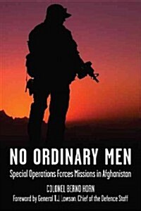 No Ordinary Men: Special Operations Forces Missions in Afghanistan (Paperback)