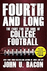 Fourth and Long: The Fight for the Soul of College Football (Paperback)