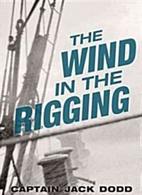 The Wind in the Rigging (Paperback)
