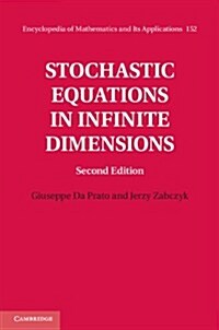 Stochastic Equations in Infinite Dimensions (Hardcover, 2 Revised edition)