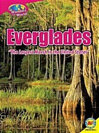 Everglades: The Largest Marsh in the United States (Library Binding)