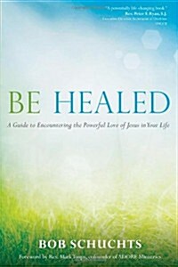 Be Healed (Paperback)