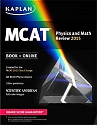 Kaplan MCAT Physics and Math Review (Paperback, 1st)