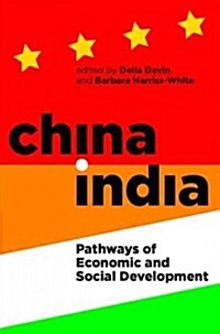 China-India : Pathways of Economic and Social Development (Hardcover)