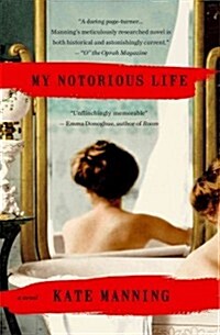 My Notorious Life (Paperback, Reprint)