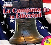La Campana de la Libertad (Library Binding)