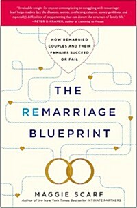 Remarriage Blueprint: How Remarried Couples and Their Families Succeed or Fail (Paperback)