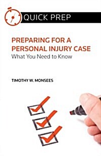 Preparing for a Personal Injury Case (Paperback)