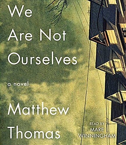 We Are Not Ourselves (Audio CD, Unabridged)