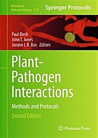 Plant-Pathogen Interactions: Methods and Protocols (Hardcover, 2, 2014)