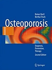 Osteoporosis: Diagnosis, Prevention, Therapy (Paperback, 2)