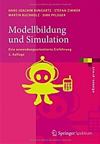 Modellbildung Und Simulation: Eine Anwendungsorientierte Einf?rung (Paperback, 2, 2., Uberarb. Au)