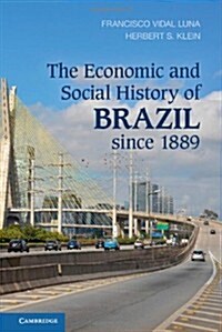 The Economic and Social History of Brazil Since 1889 (Hardcover)