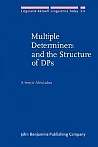 Multiple Determiners and the Structure of DPs (Hardcover)