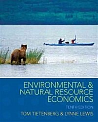 Environmental and Natural Resource Economics (Hardcover, 10 New edition)