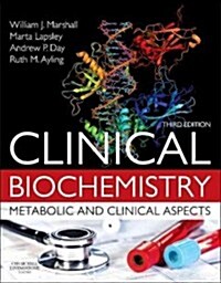 Clinical Biochemistry:Metabolic and Clinical Aspects : With Expert Consult access (Paperback, 3 ed)